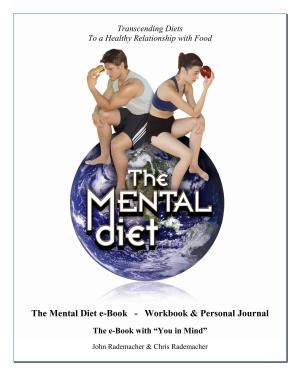 Book cover of The Mental Diet e-Book, Workbook & Personal Journal