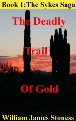 Book cover of The Deadly Trail of Gold