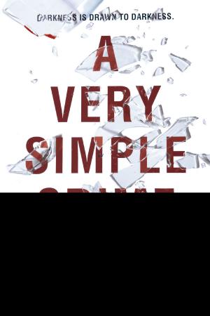 Cover of the book A Very Simple Crime by Mickey Rapkin