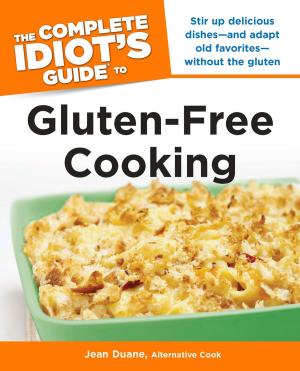 Cover of the book The Complete Idiot's Guide to Gluten-Free Cooking by Ali Maffucci