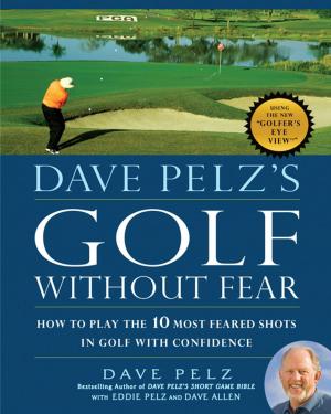 Cover of the book Dave Pelz's Golf without Fear by Stan Utley, Matthew Rudy
