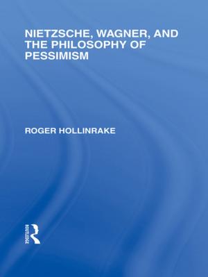 Cover of the book Nietzsche, Wagner and the Philosophy of Pessimism by Judith Kuhn