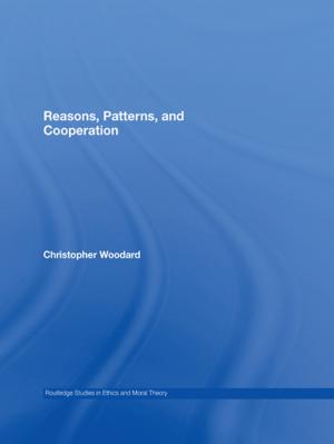 Cover of the book Reasons, Patterns, and Cooperation by Tony Brown, Mike Dore, Christopher Hanley