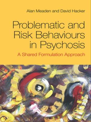 Cover of the book Problematic and Risk Behaviours in Psychosis by John R. Commons