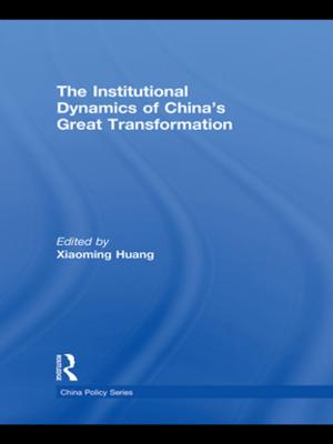 Cover of the book The Institutional Dynamics of China's Great Transformation by Kari Palonen