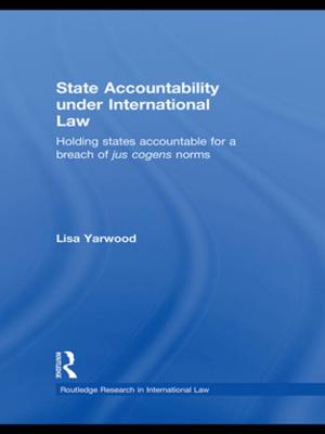 Cover of the book State Accountability under International Law by Ian Case Punnett