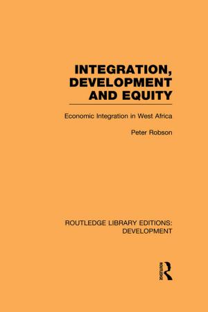 Cover of Integration, development and equity: economic integration in West Africa