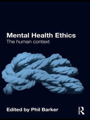 Cover of the book Mental Health Ethics by Eelke de Jong