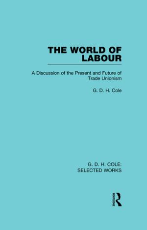 Cover of the book The World of Labour by Michael W. Eysenck