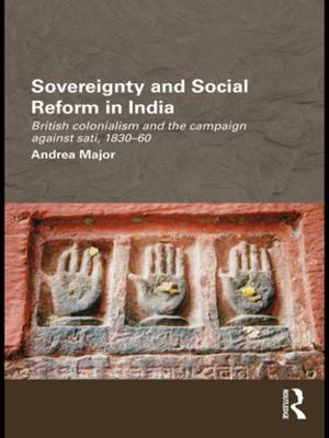 Cover of the book Sovereignty and Social Reform in India by Lucy Finchett-Maddock