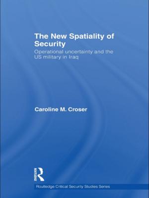 Cover of the book The New Spatiality of Security by 