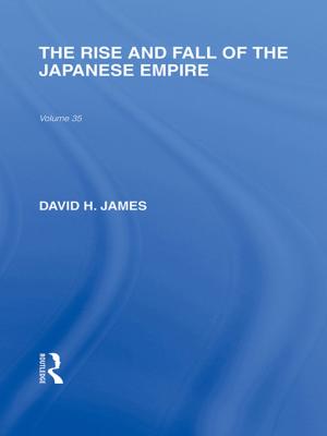 Cover of the book The Rise and Fall of the Japanese Empire by David Frisby