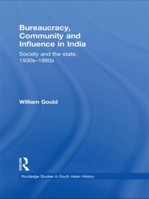 Cover of the book Bureaucracy, Community and Influence in India by Kevin Lyons, Pedro J Lecca, Peggy Valentine