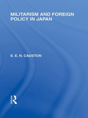 Cover of the book Militarism and Foreign Policy in Japan by 