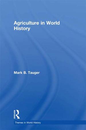 Cover of the book Agriculture in World History by Heather Savigny