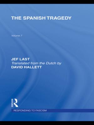 Cover of the book The Spanish Tragedy (RLE Responding to Fascism) by Kosaka