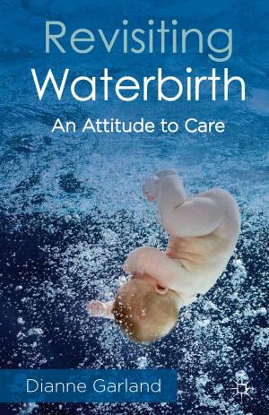 Cover of the book Revisiting Waterbirth by Vesna Drapac