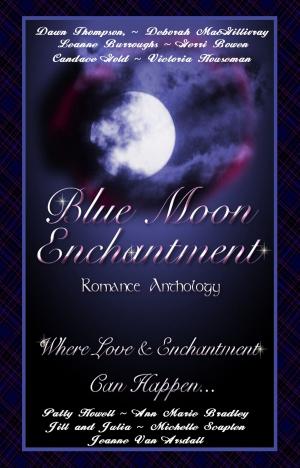 Cover of the book Blue Moon Enchantment by Deborah Macgillivray