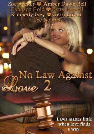 Cover of the book No Law Against Love 2 by Amber Dawn Bell