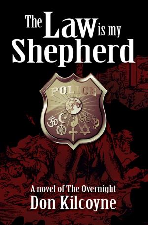 Cover of the book The Law is my Shepherd by Laura Catherine