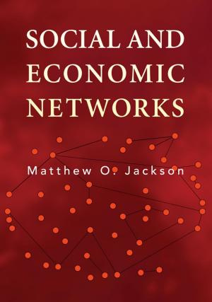 Cover of the book Social and Economic Networks by Margaret E. Roberts