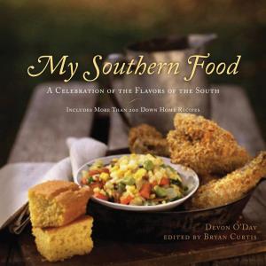 Cover of the book My Southern Food by Kristin Billerbeck, Denise Hunter, Colleen Coble, Diann Hunt