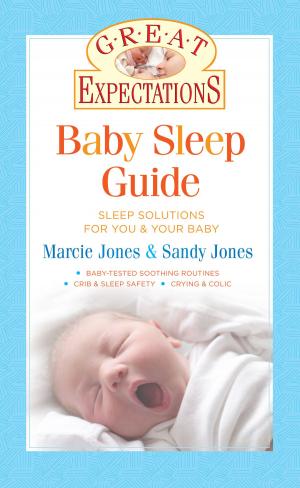 Cover of the book Great Expectations: Baby Sleep Guide by Stephanie Pedersen