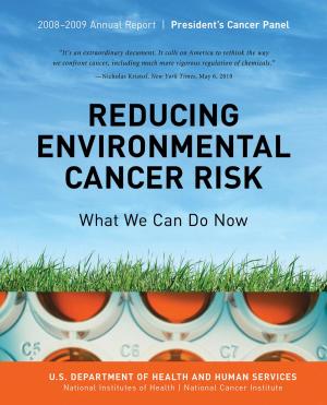 Cover of the book Reducing Environmental Cancer Risk: What We Can Do Now by Mary Flannery