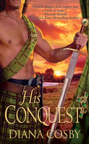 Cover of the book His Conquest by DJ Marcussen