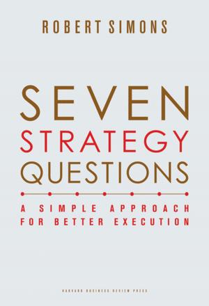 Cover of the book Seven Strategy Questions by Harvard Business Review, Robert B. Cialdini, Nick Morgan, Deborah Tannen
