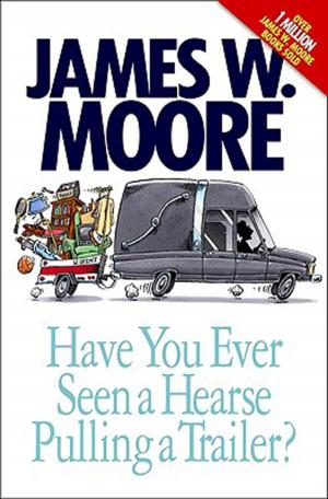 Book cover of Have You Ever Seen a Hearse Pulling a Trailer?