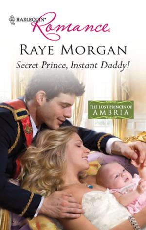Book cover of Secret Prince, Instant Daddy!