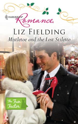 Cover of the book Mistletoe and the Lost Stiletto by Christy Jeffries, Brenda Harlen, Merline Lovelace