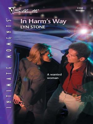Cover of the book In Harm's Way by Leanne Banks, Catherine Mann, Sara Orwig, Emily McKay, Sandra Hyatt, Rachel Bailey