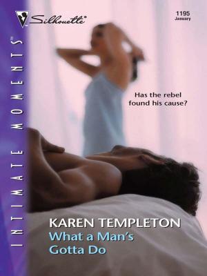 Cover of the book What a Man's Gotta Do by Karen Templeton