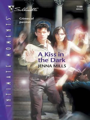 Cover of the book A Kiss in the Dark by Julie Johnson