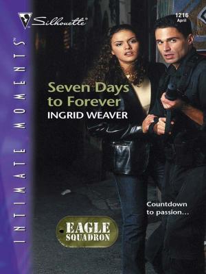 Cover of the book Seven Days to Forever by Dallas Schulze