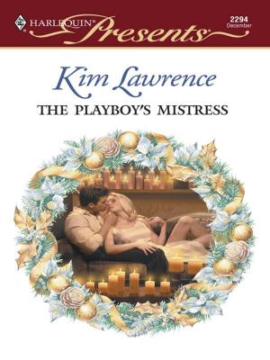 Cover of the book The Playboy's Mistress by B.J. Daniels