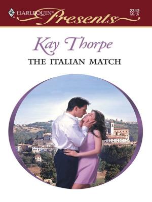 Cover of the book The Italian Match by Justine Davis, Rachel Lee, Lara Lacombe, Jennifer D. Bokal