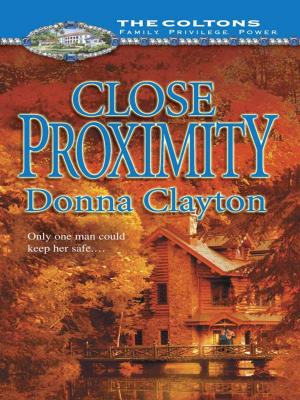 Cover of the book Close Proximity by Ryanne Corey