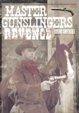 Cover of the book Master Gunslingers Revenge by J.M. SPERANDIO