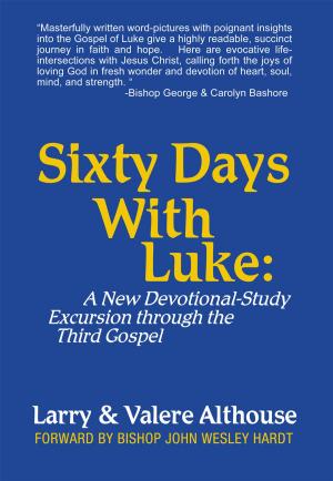 Cover of the book Sixty Days with Luke: by G.A. Barker