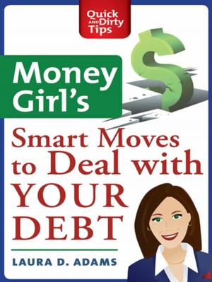 Book cover of Money Girl's Smart Moves to Deal with Your Debt