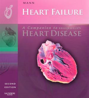 Cover of the book Heart Failure: A Companion to Braunwald's Heart Disease E-book by Mosby, Elsevier