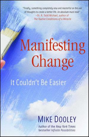 Cover of the book Manifesting Change by Scott McEwen, Thomas Koloniar