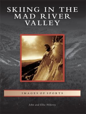 Cover of the book Skiing in the Mad River Valley by Susan Priest MacDonald, Randall M. MacDonald, Sebring Historical Association