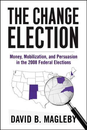 Cover of the book The Change Election by Dan Rottenberg