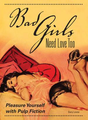 Book cover of Bad Girls Need Love Too