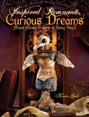 Cover of the book Inspired Remnants, Curious Dreams by David Comfort