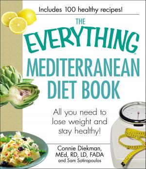 Cover of the book The Everything Mediterranean Diet Book by Saskia Gorospe Rombouts, Courtney Barbetto